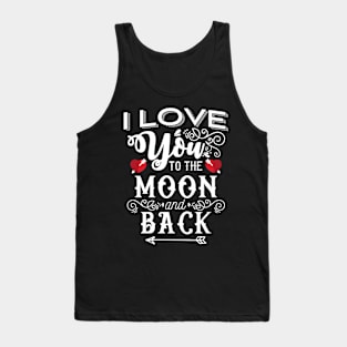 'I Love You to the Moon and Back' Valentine's Day Gift Tank Top